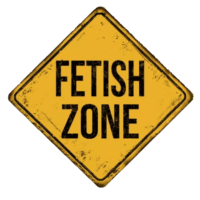 Fetisch-Zone Schild